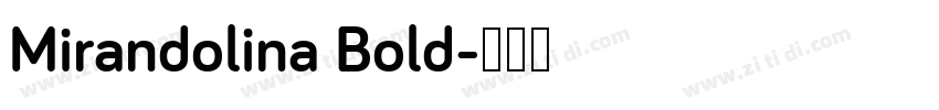 Mirandolina Bold字体转换